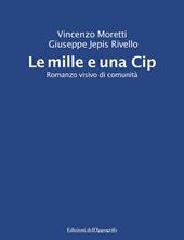 Le mille e una Cip. Romanzo visivo di comunità