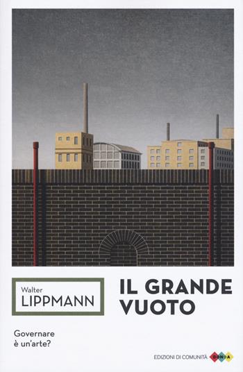 Il grande vuoto - Walter Lippmann - Libro Edizioni di Comunità 2019, DNA | Libraccio.it