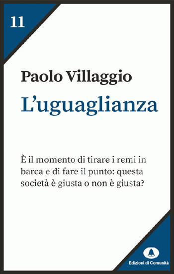 L'uguaglianza - Paolo Villaggio - Libro Edizioni di Comunità 2020, Humana Civilitas. Nuova serie | Libraccio.it