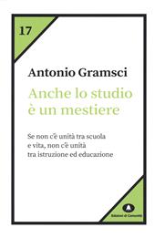 Anche lo studio è un mestiere