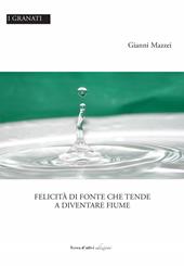 Felicità di fonte che tende a diventare fiume