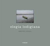 Elegia lodigiana. Ediz. a colori