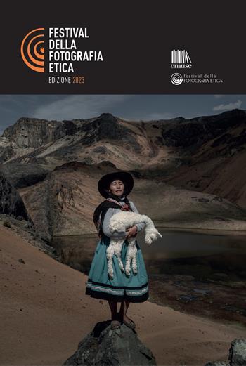 Catalogo Festival della Fotografia Etica 2023. Ediz. multilingue  - Libro emuse 2023 | Libraccio.it