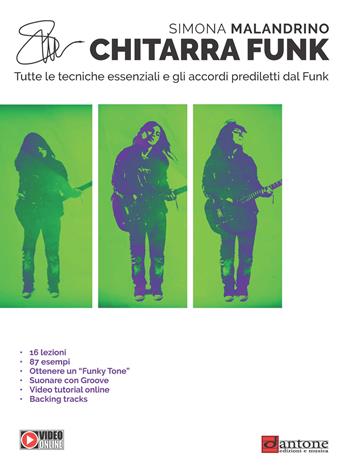 Chitarra funk. Tutte le tecniche essenziali e gli accordi prediletti dal funk - Simona Malandrino - Libro Dantone Edizioni e Musica 2019 | Libraccio.it