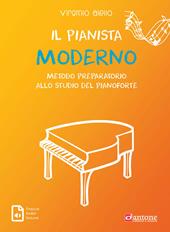 Il pianista moderno. Metodo preparatorio allo studio del pianoforte