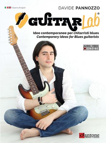 Guitarlab. Metodo. Idee contemporanee per chitarristi blues-Contemporary ideas for blues guitarists. Ediz. bilingue - Davide Panozzo - Libro Dantone Edizioni e Musica 2021 | Libraccio.it