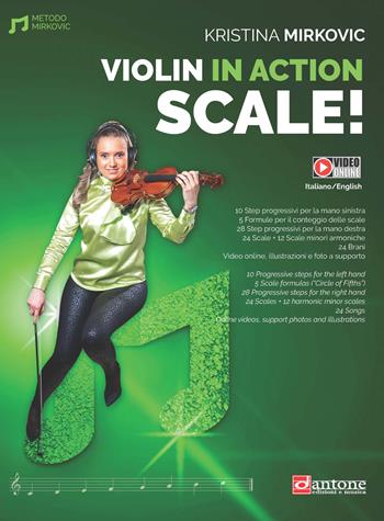 Violin in action. Scale! Ediz. italiana e inglese - Kristina Mirkovic - Libro Dantone Edizioni e Musica 2021 | Libraccio.it