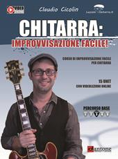 Chitarra. Improvvisazione facile. Corso di improvvisazione. Metodo. Con video online