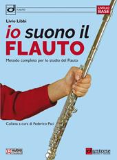 Io suono il flauto. Metodo completo per lo studio del flauto