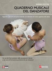 Quaderno musicale del danzatore. Teoria e pratica musicale per la danza. Con espansione online