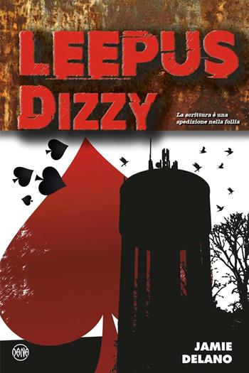 Leepus. Dizzy. Vol. 1 - Jamie Delano - Libro Dana 2020 | Libraccio.it