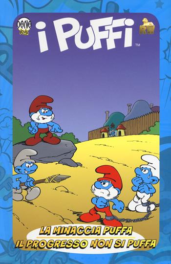 La minaccia puffa-Il progresso non si puffa. I puffi - Philippe Delzenne, Thierry Culliford, Luc Parthoens - Libro Dana 2018, Dana kids | Libraccio.it