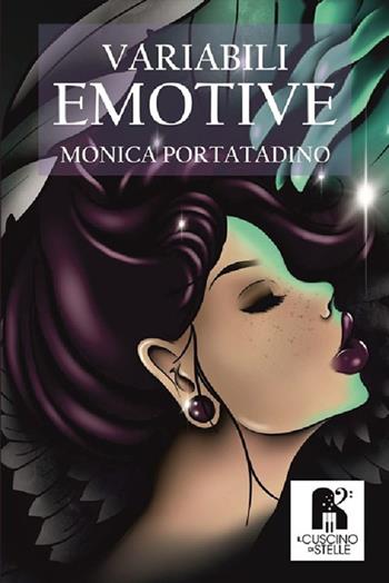 Variabili emotive - Monica Portatadino - Libro Il Cuscino di Stelle 2018 | Libraccio.it