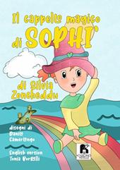 Il cappello magico di Sophi'. Ediz. italiana e inglese