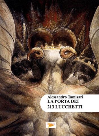 La porta dei 213 lucchetti - Alessandro Tamisari - Libro Casa Editrice Freccia d'Oro 2019 | Libraccio.it