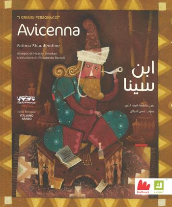Avicenna. Grandi personaggi. Ediz. araba e italiana - Fatima Sharafeddine - Libro Gallucci 2018, Kalimat | Libraccio.it