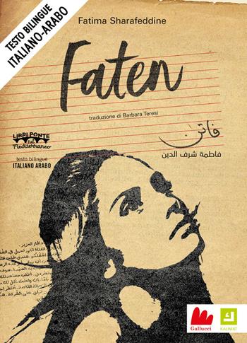 Faten. Ediz. italiana e araba - Fatima Sharafeddine - Libro Gallucci Kalimat 2020 | Libraccio.it