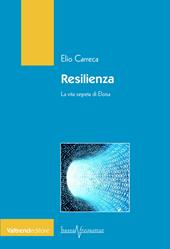 Resilienza. La vita segreta di Eloisa