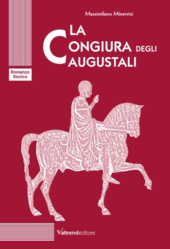 La congiura degli augustali - Massimiliano Minervini - Libro Valtrend 2022 | Libraccio.it