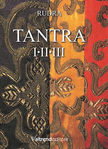 Tantra. Vol. 1-3 - Rudra - Libro Valtrend 2022 | Libraccio.it