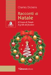 Racconti di Natale. Il canto di Natale-Il grillo del focolare