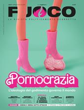 Fuoco. Vol. 16: Pornocrazia
