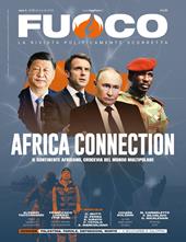 Fuoco. Vol. 19: Africa Connection. Il continente africano, crocevia del mondo multipolare
