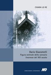 Dario Giacomelli. Figura centrale dello scenario livornese del XIX secolo