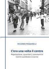 C'era una volta il centro