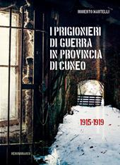 I prigionieri di guerra in provincia di Cuneo. 1915-1919