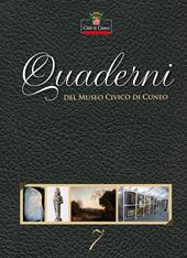 Quaderni del Museo Civico di Cuneo. Vol. 7