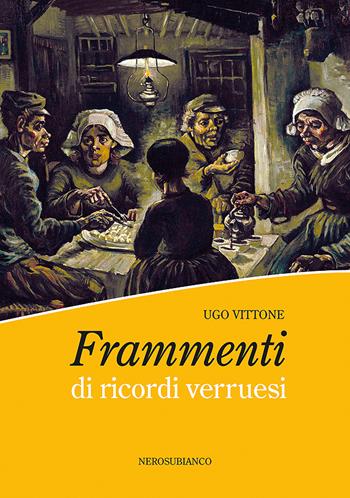 Frammenti di ricordi verruesi - Ugo Vittone - Libro Nerosubianco 2020, Le onde | Libraccio.it