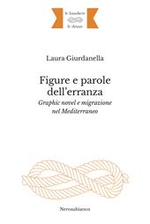 Figure e parole dell’erranza. Graphic novel e migrazione nel Mediterraneo