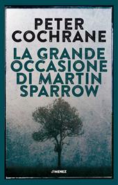 La grande occasione di Martin Sparrow