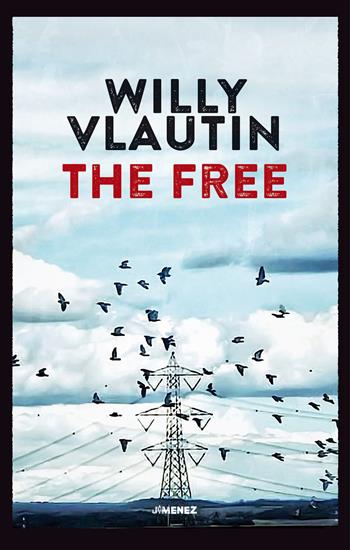 The free - Willy Vlautin - Libro Jimenez 2019 | Libraccio.it