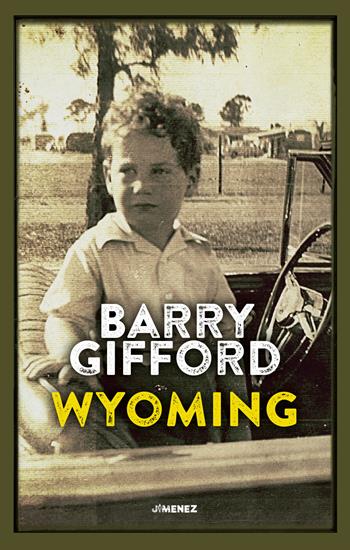 Wyoming - Barry Gifford - Libro Jimenez 2021 | Libraccio.it