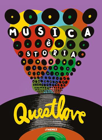 Musica è storia - Questlove, Ben Greenman - Libro Jimenez 2023 | Libraccio.it