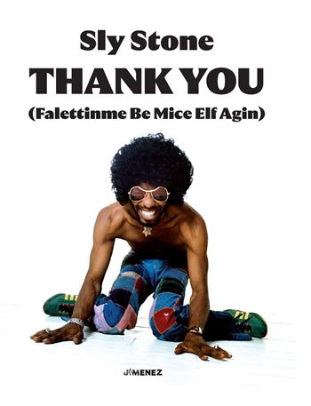 Thank you (falettinme be mice elf agin) - Sly Stone - Libro Jimenez 2024 | Libraccio.it