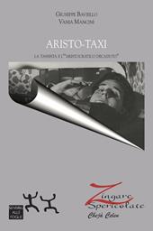 Aristo-taxi. La tassista e l'«aristocratico decaduto»