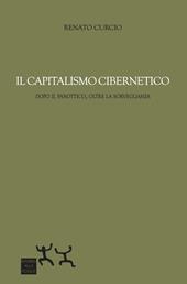 Il capitalismo cibernetico. Dopo il panopticon, oltre la sorveglianza