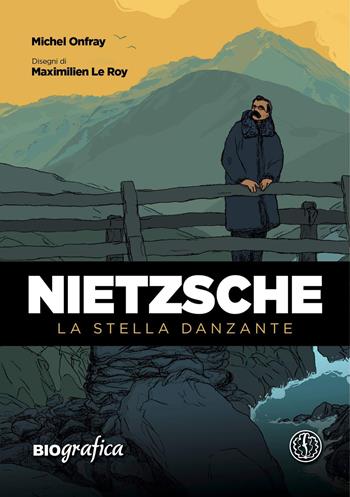 Nietzsche. La stella danzante - Michel Onfray - Libro Ferrogallico 2018 | Libraccio.it