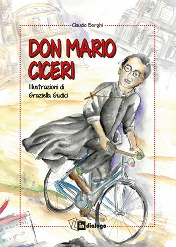 Don Mario Ciceri - Claudio Borghi - Libro In Dialogo 2022 | Libraccio.it