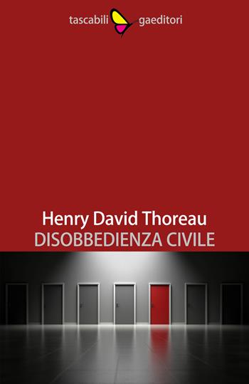 Disobbedienza civile - Henry David Thoreau - Libro GAEditori 2021, Il porta lettere | Libraccio.it