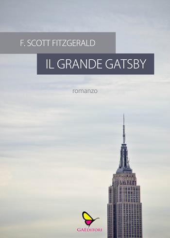 Il grande Gatsby - Francis Scott Fitzgerald - Libro GAEditori 2021, Il porta lettere | Libraccio.it