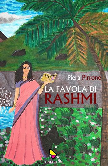 La favola di Rashmi - Piera Pirrone - Libro GAEditori 2021, Il porta lettere | Libraccio.it