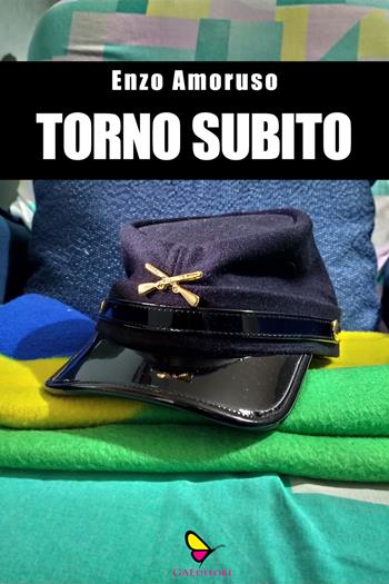 Torno subito - Enzo Amoruso - Libro GAEditori 2021, Il porta lettere | Libraccio.it