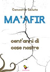 Ma'afir. Cent'anni di cose nostre. Con CD-Audio