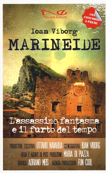 L' assassino fantasma e il furto del tempo Maruneide - Ioan Viborg - Libro Navarra Editore 2019 | Libraccio.it