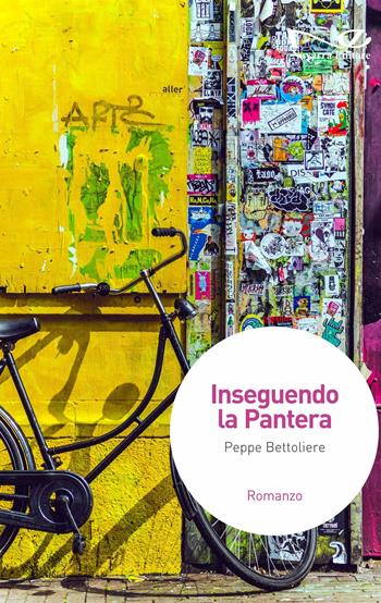 Inseguendo la pantera - Peppe Bettoliere - Libro Navarra Editore 2022, Narrativa | Libraccio.it