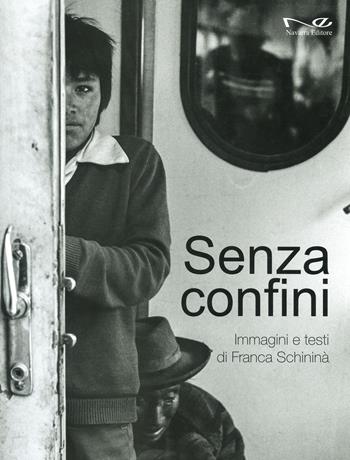 Senza confini. Ediz. illustrata - Franca Schininà - Libro Navarra Editore 2023 | Libraccio.it